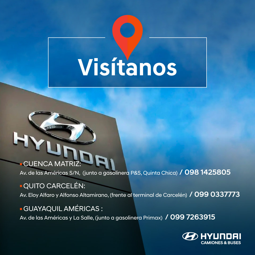 Hyundai Camiones y Buses Ecuador - Agencias a nivel nacional