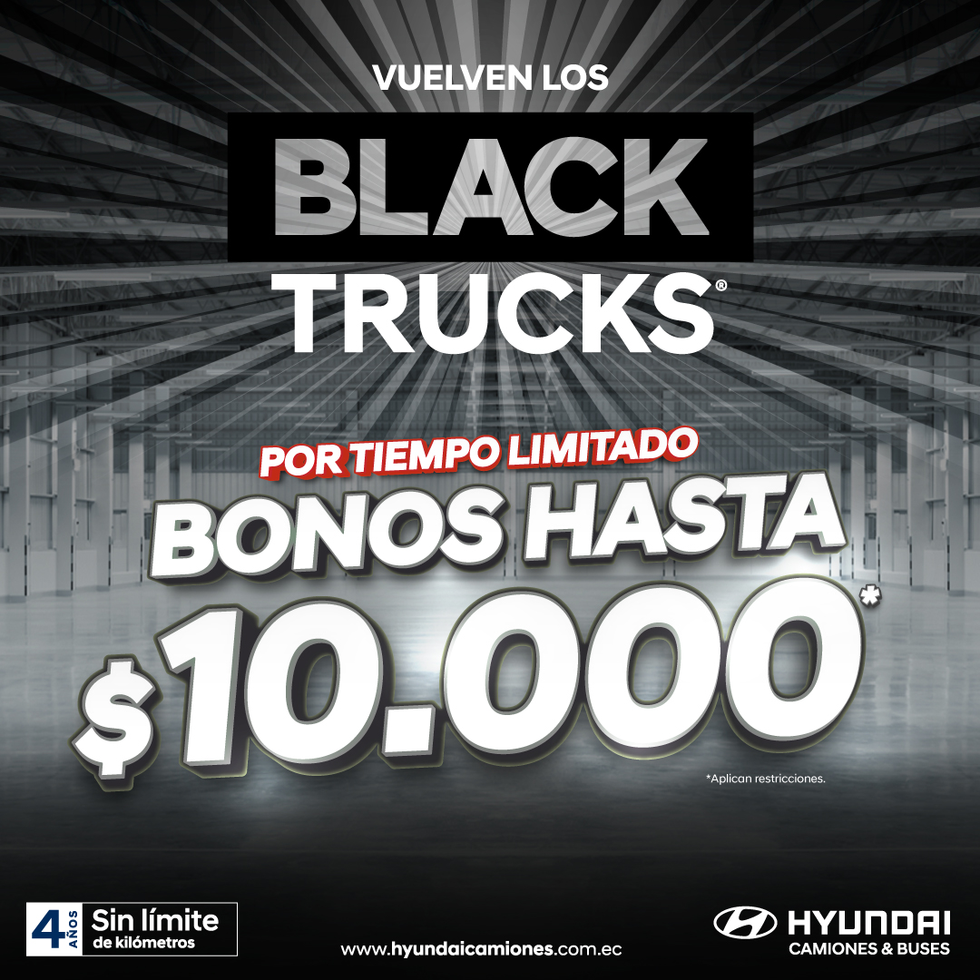 Black Trucks 2024 - Hyundai camiones y buses Ecuador . Noviembre 2024